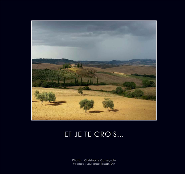Et je te crois...